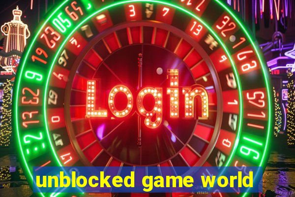 unblocked game world